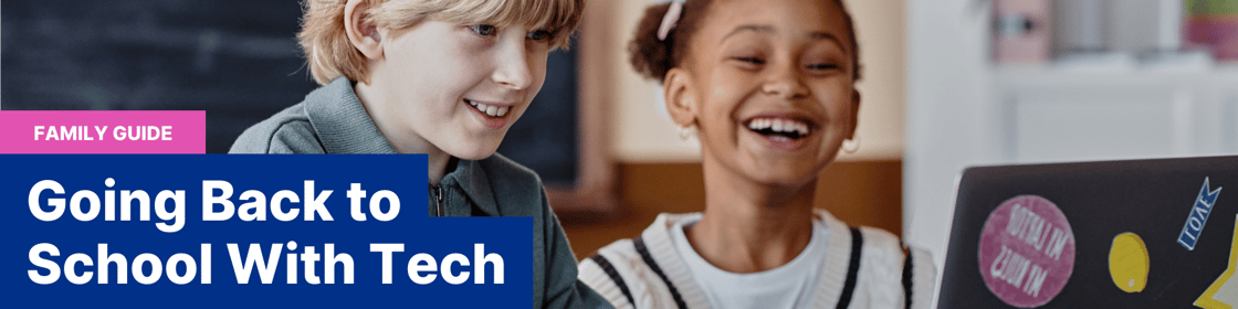 Family Guide: Going Back to School with Tech