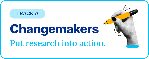 Track A: Changemakers
